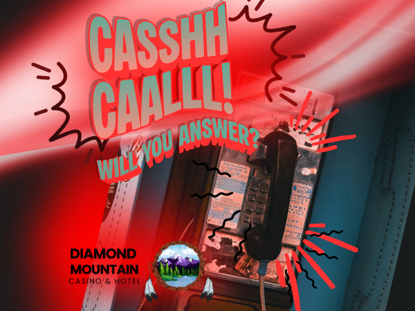 Cash Call May Promotion at Diamond Mountain Casino & Hotel